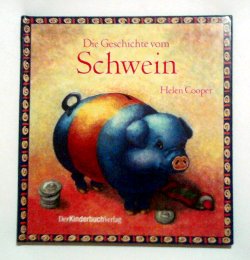 Bildtext: Die Geschichte vom Schwein von Helen Cooper